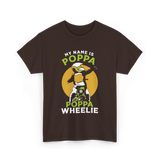 My Name Is Poppa Wheelie Motocross T-Shirt - Dark Chocolate