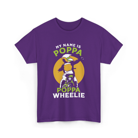 My Name Is Poppa Wheelie Motocross T-Shirt - Purple