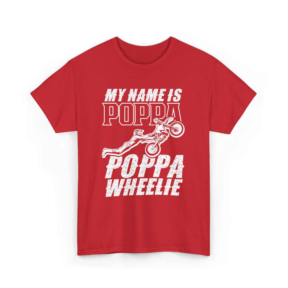 My Name Is Poppa Wheelie Rider T-Shirt - Red