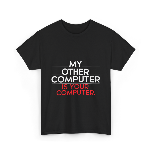 My Other Computer T-Shirt - Black