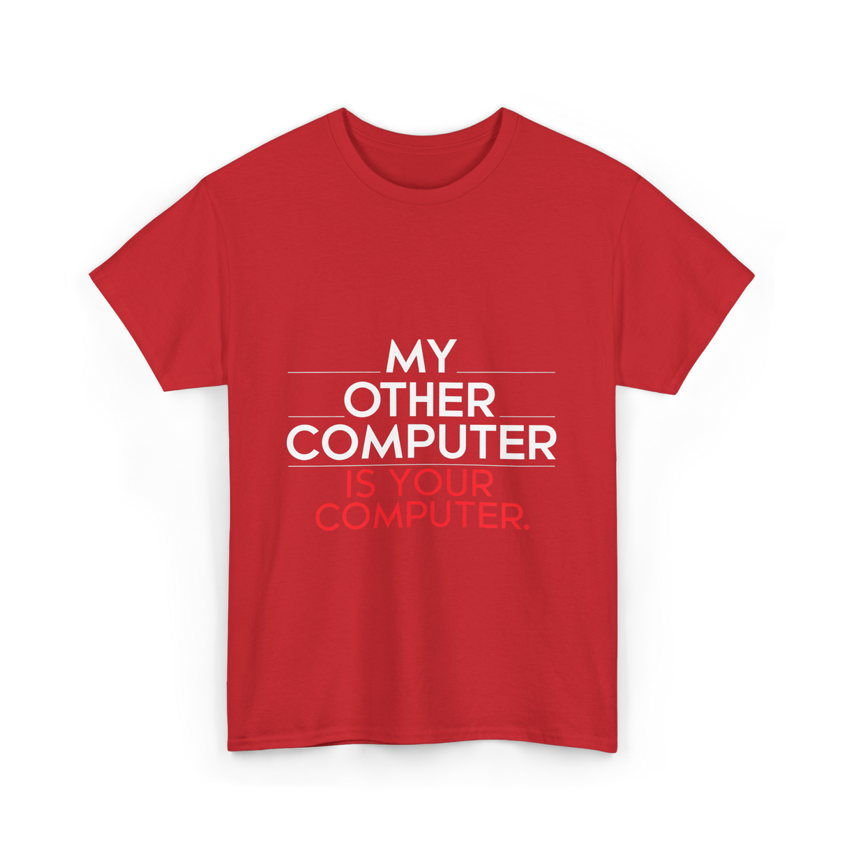 My Other Computer T-Shirt - Red