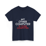 My Other Computer T-Shirt - Navy