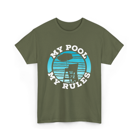 My Pool My Rules Swimming T-Shirt - Military Green