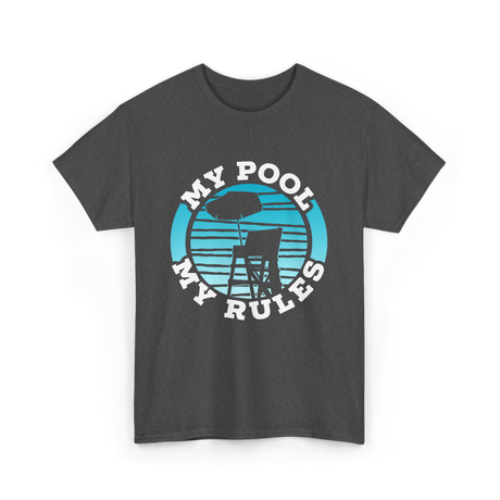 My Pool My Rules Swimming T-Shirt - Dark Heather