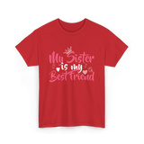 My Sister Is My Best Friend Friendship T-Shirt - Red