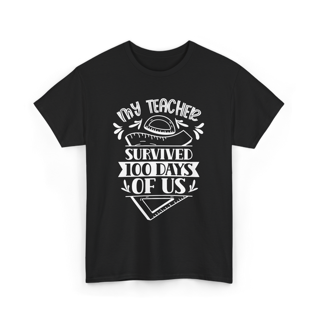 My Teacher Survived 100 Days School T-Shirt - Black