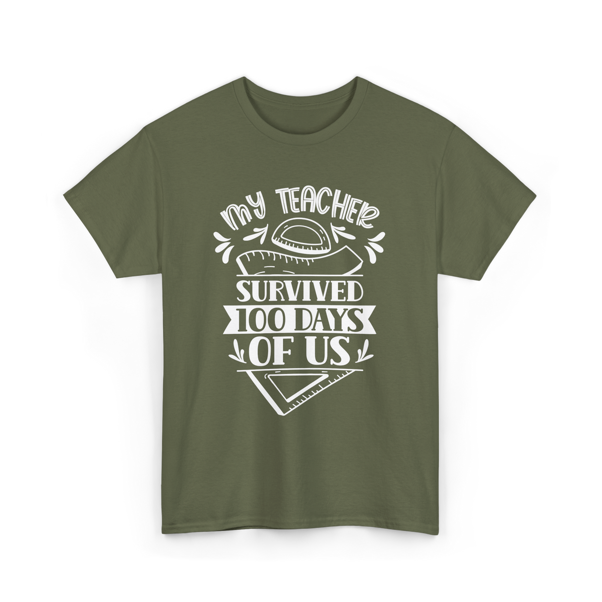 My Teacher Survived 100 Days School T-Shirt - Military Green