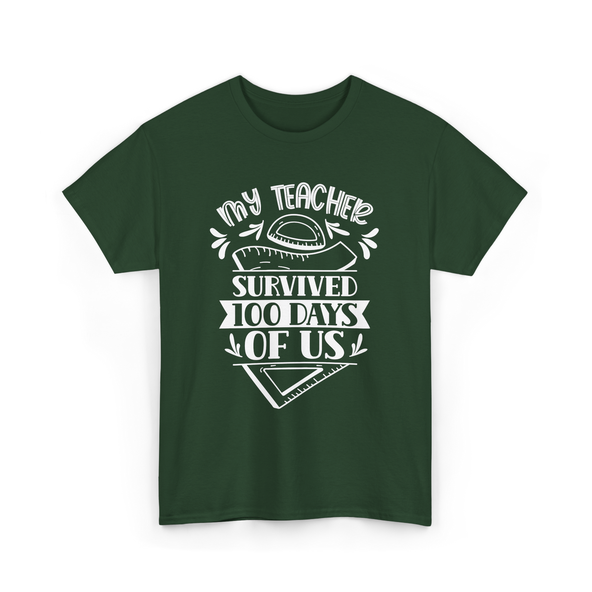 My Teacher Survived 100 Days School T-Shirt - Forest Green