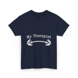 My Therapist Barbell Workout T-Shirt - Navy