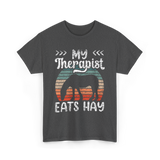 My Therapist Eats Hay Equestrian T-Shirt - Dark Heather