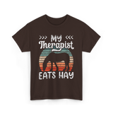 My Therapist Eats Hay Equestrian T-Shirt - Dark Chocolate