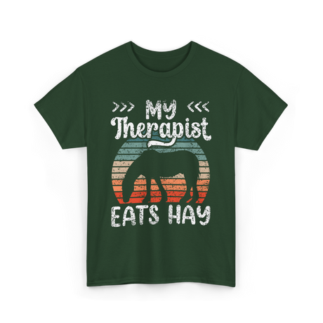 My Therapist Eats Hay Equestrian T-Shirt - Forest Green