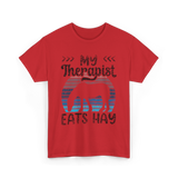 My Therapist Eats Hay Horse Rider T-Shirt - Red