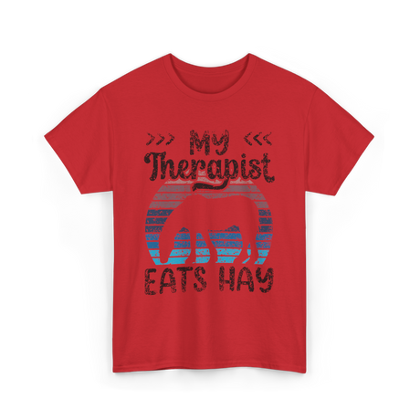 My Therapist Eats Hay Horse Rider T-Shirt - Red