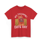 My Therapist Eats Hay Horse Rider T-Shirt - Red