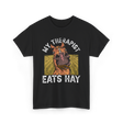 My Therapist Eats Hay Horse Rider T-Shirt - Black