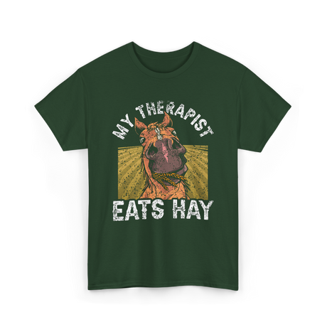 My Therapist Eats Hay Horse Rider T-Shirt - Forest Green