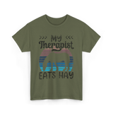 My Therapist Eats Hay Horse Rider T-Shirt - Military Green