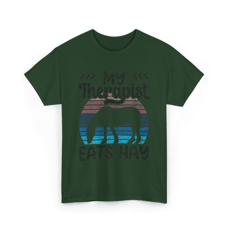 My Therapist Eats Hay Horse Rider T-Shirt - Forest Green