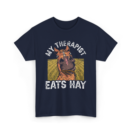 My Therapist Eats Hay Horse Rider T-Shirt - Navy