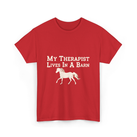 My Therapist Lives Horse Barn T-Shirt - Red