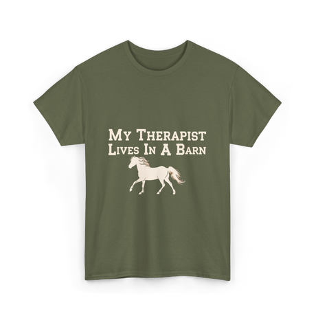 My Therapist Lives Horse Barn T-Shirt - Military Green