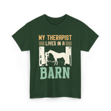 My Therapist Lives In A Barn Horse T-Shirt - Forest Green