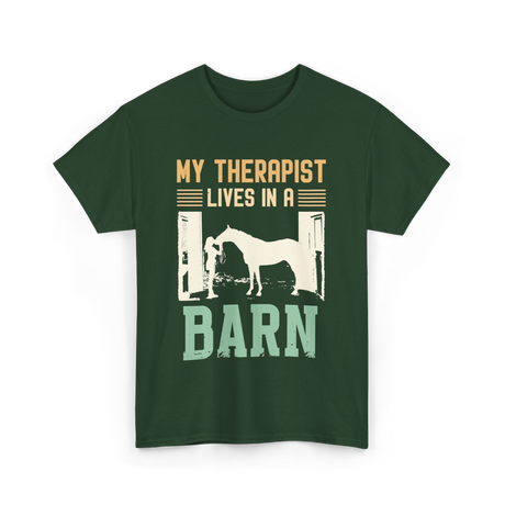 My Therapist Lives In A Barn Horse T-Shirt - Forest Green