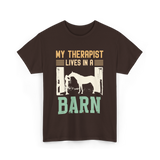 My Therapist Lives In A Barn Horse T-Shirt - Dark Chocolate