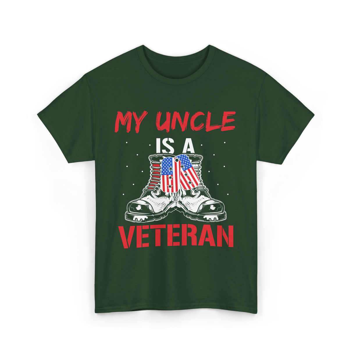 My Uncle Military Veteran T-Shirt - Forest Green