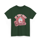 My Very First Cruise T-Shirt - Forest Green