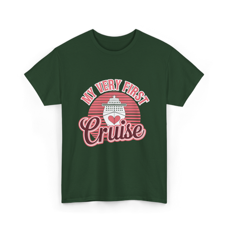 My Very First Cruise T-Shirt - Forest Green