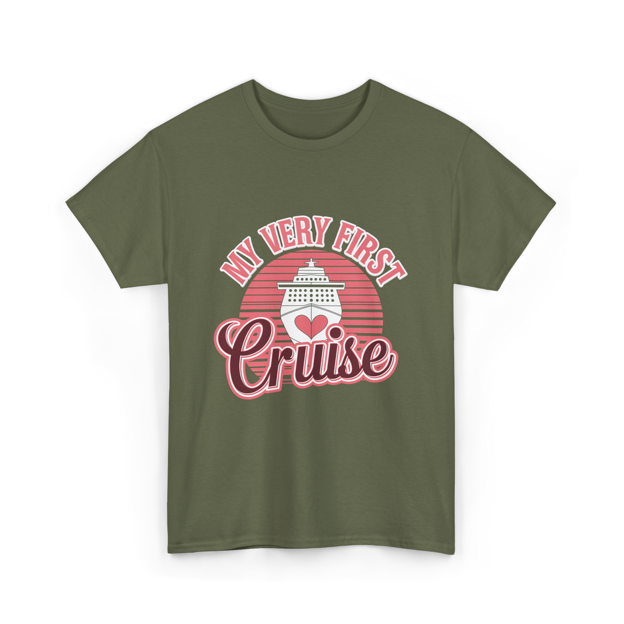 My Very First Cruise T-Shirt - Military Green