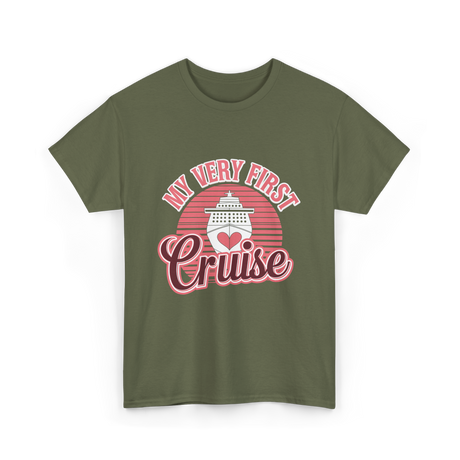 My Very First Cruise T-Shirt - Military Green