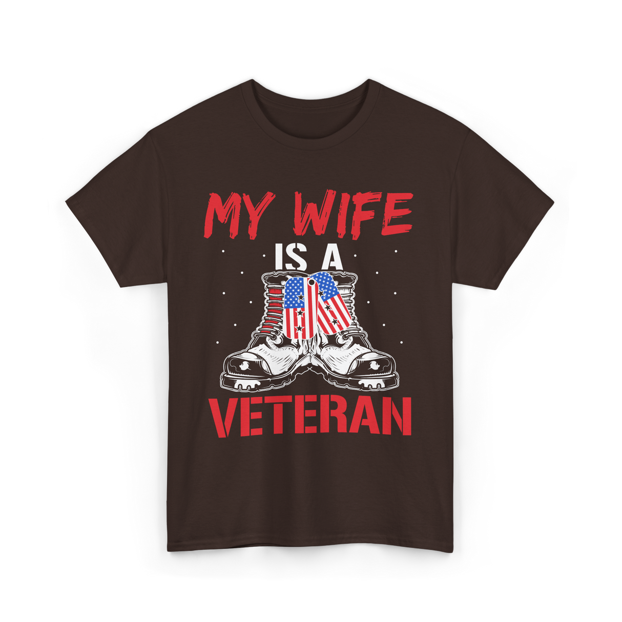 My Wife American Veteran Military T-Shirt - Dark Chocolate