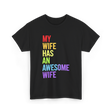 My Wife Has An Awesome Wife Lesbian T-Shirt - Black