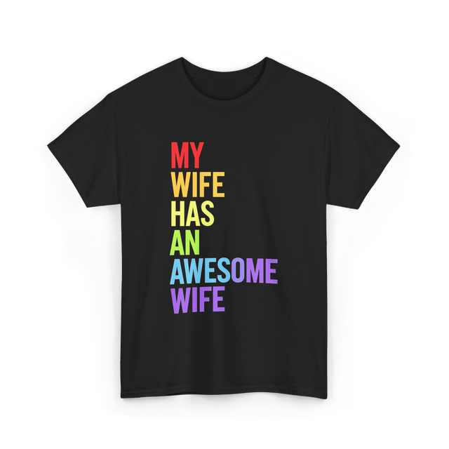 My Wife Has An Awesome Wife Lesbian T-Shirt - Black