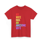 My Wife Has An Awesome Wife Lesbian T-Shirt - Red