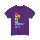 My Wife Has An Awesome Wife Lesbian T-Shirt - Purple