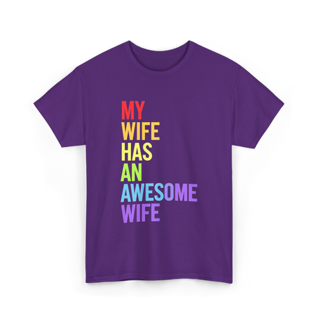 My Wife Has An Awesome Wife Lesbian T-Shirt - Purple