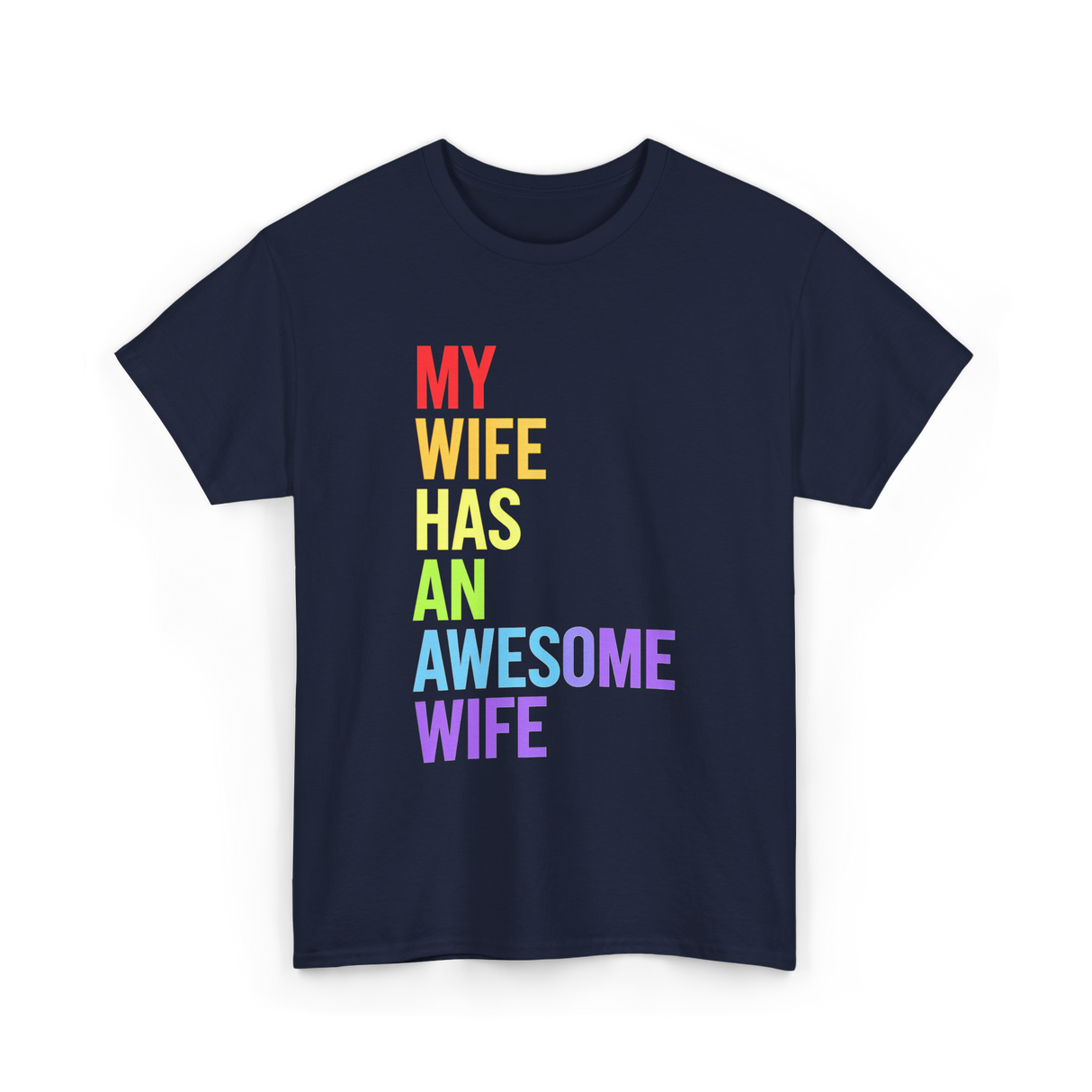 My Wife Has An Awesome Wife Lesbian T-Shirt - Navy