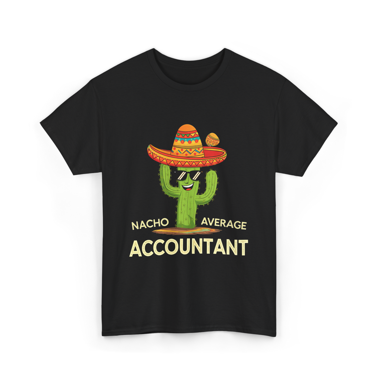 Nacho Average Accountant T-Shirt - Black