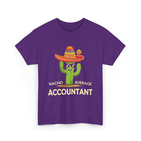 Nacho Average Accountant T-Shirt - Purple