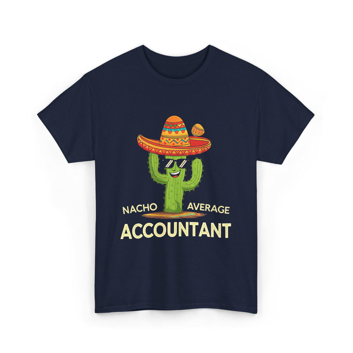 Nacho Average Accountant T-Shirt - Navy