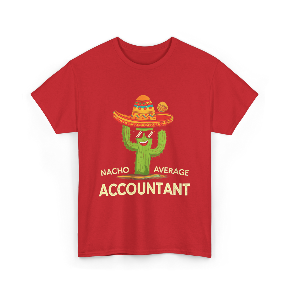 Nacho Average Accountant T-Shirt - Red