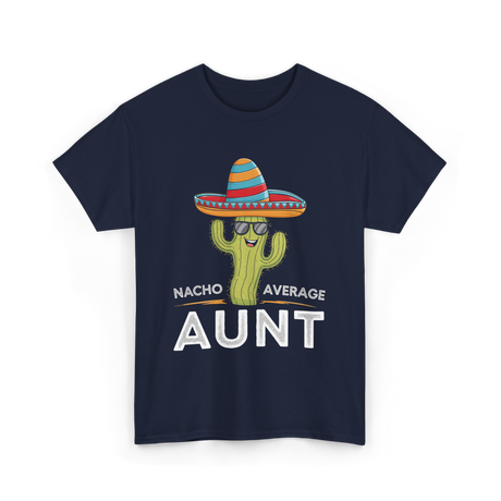 Nacho Average Aunt T-Shirt - Navy