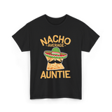 Nacho Average Auntie Mexican T-Shirt - Black