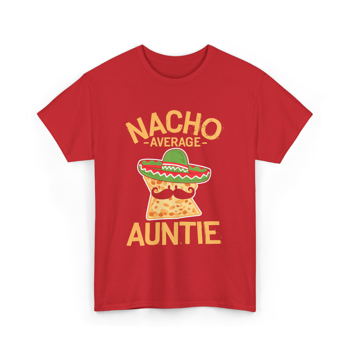 Nacho Average Auntie Mexican T-Shirt - Red