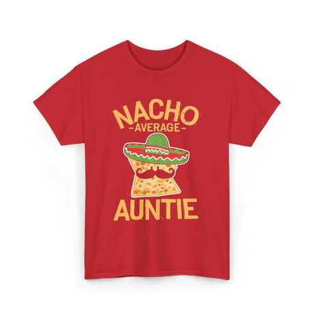 Nacho Average Auntie Mexican T-Shirt - Red