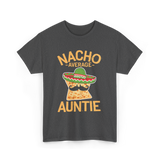 Nacho Average Auntie Mexican T-Shirt - Dark Heather